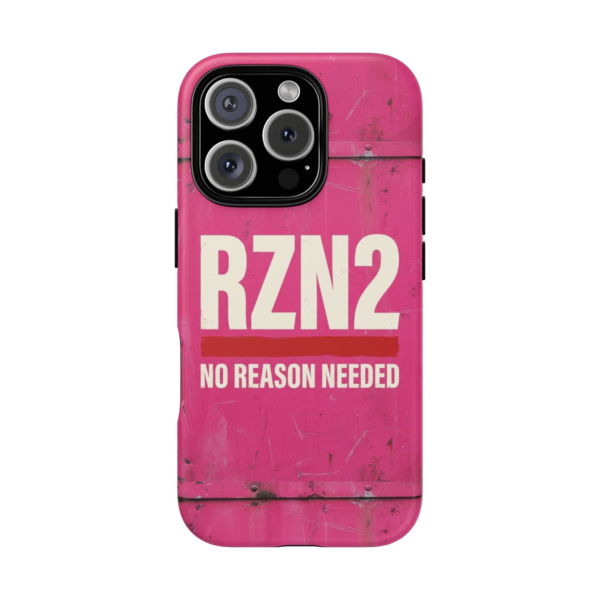 Funny Gift for Women | RZN2 Bold Pink Phone Case — No Reason Needed