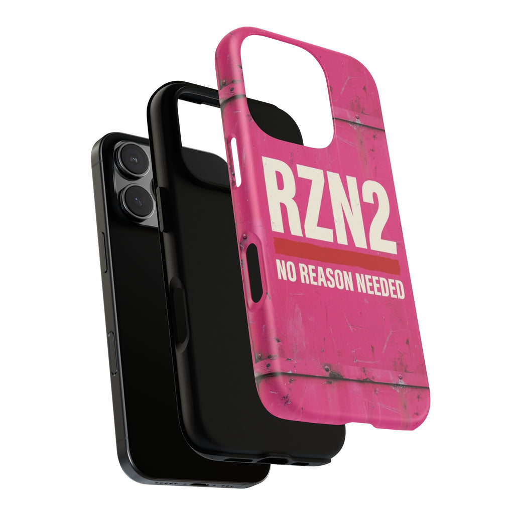 Funny Gift for Women | RZN2 Bold Pink Phone Case — No Reason Needed