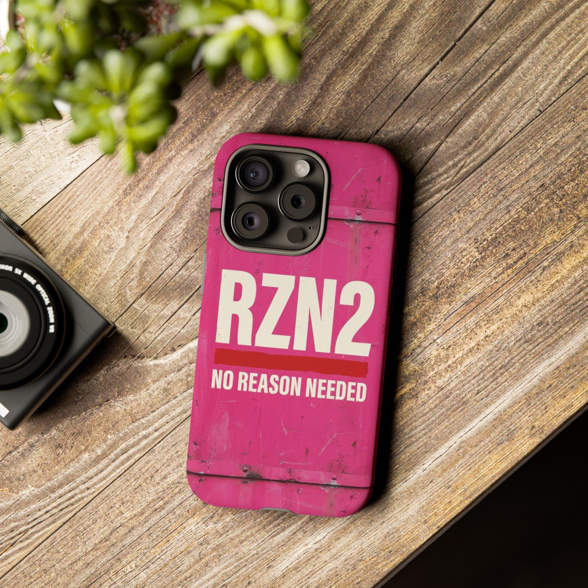 Funny Gift for Women | RZN2 Bold Pink Phone Case — No Reason Needed