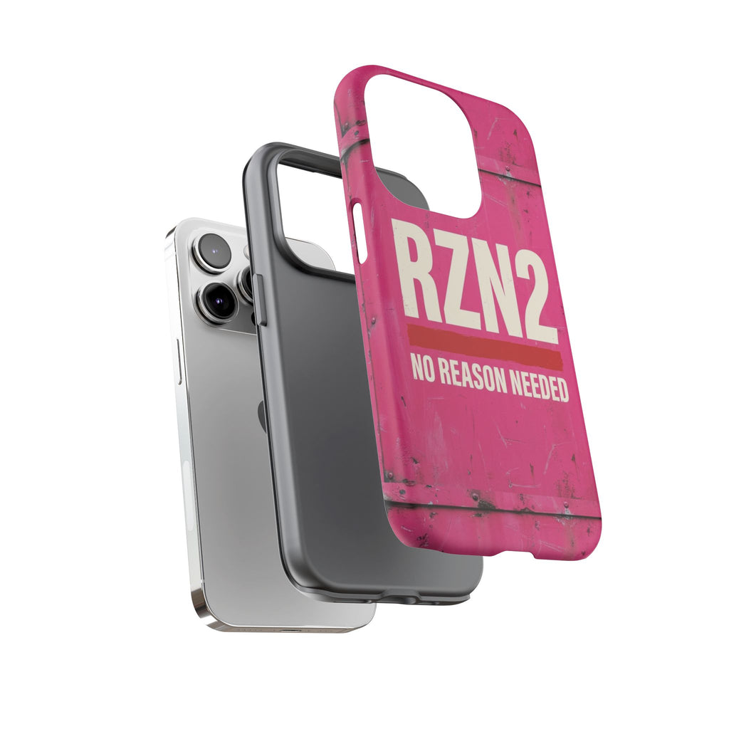 Funny Gift for Women | RZN2 Bold Pink Phone Case — No Reason Needed