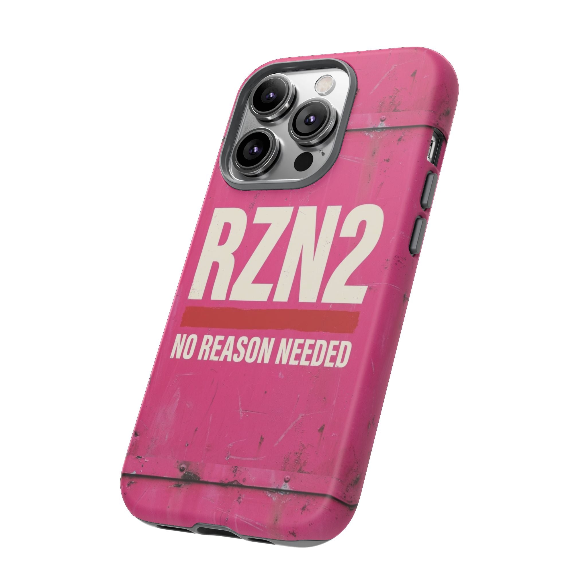 Funny Gift for Women | RZN2 Bold Pink Phone Case — No Reason Needed