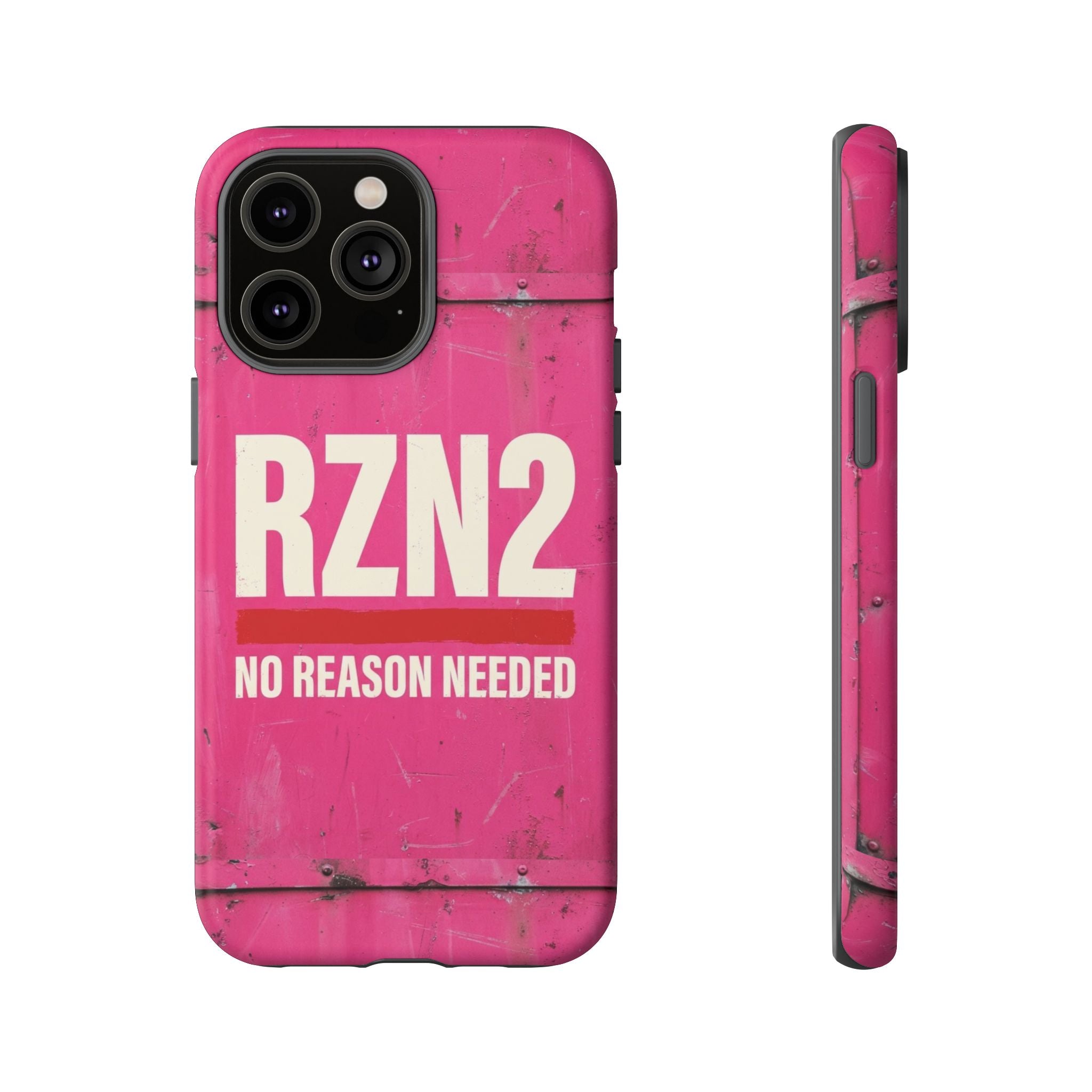 Funny Gift for Women | RZN2 Bold Pink Phone Case — No Reason Needed