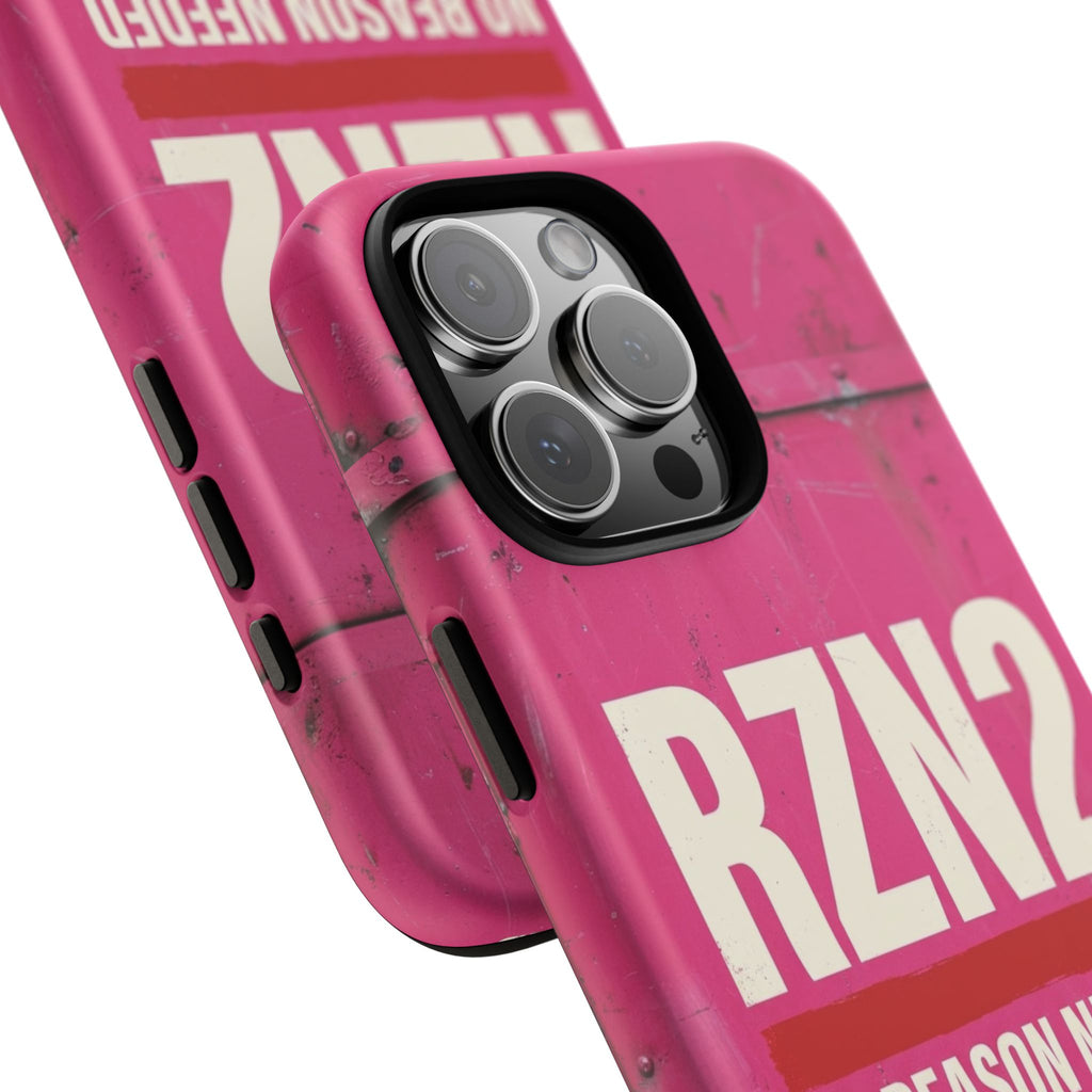Funny Gift for Women | RZN2 Bold Pink Phone Case — No Reason Needed
