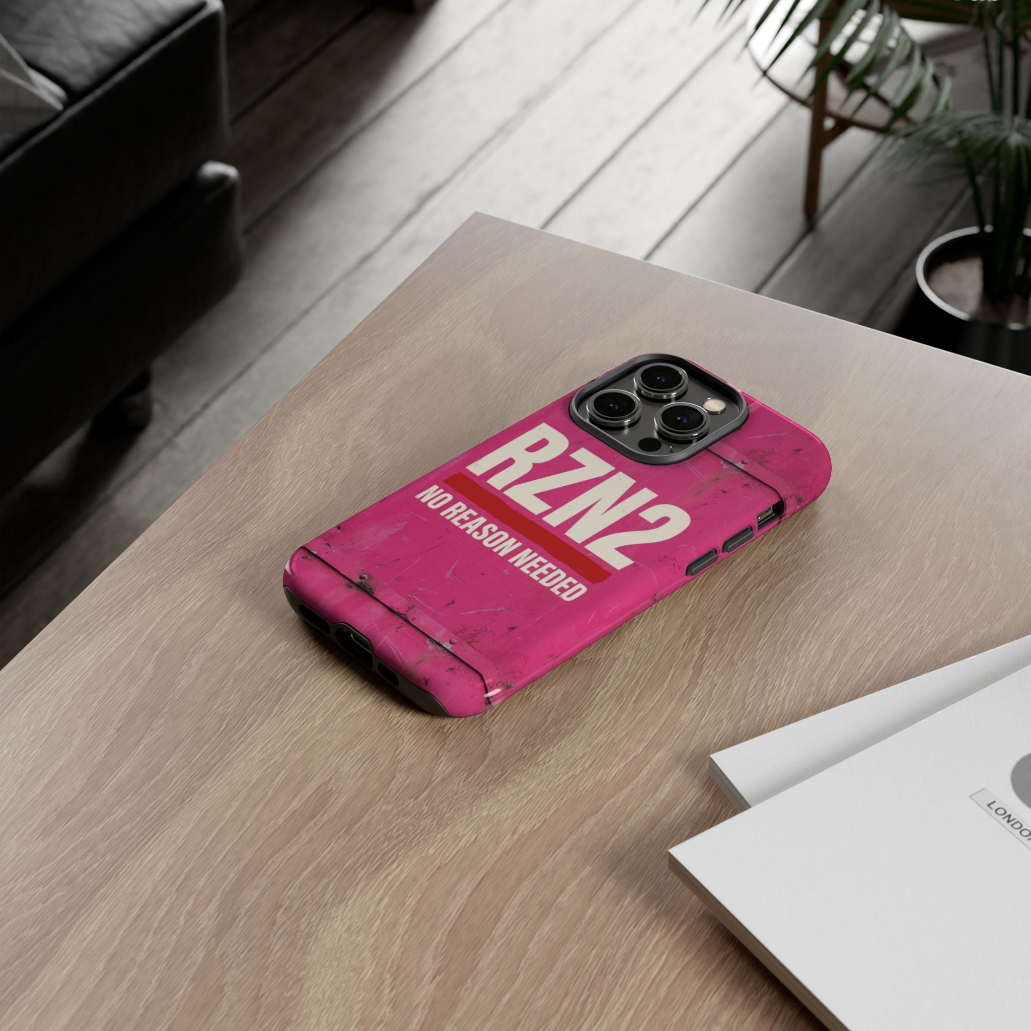Funny Gift for Women | RZN2 Bold Pink Phone Case — No Reason Needed