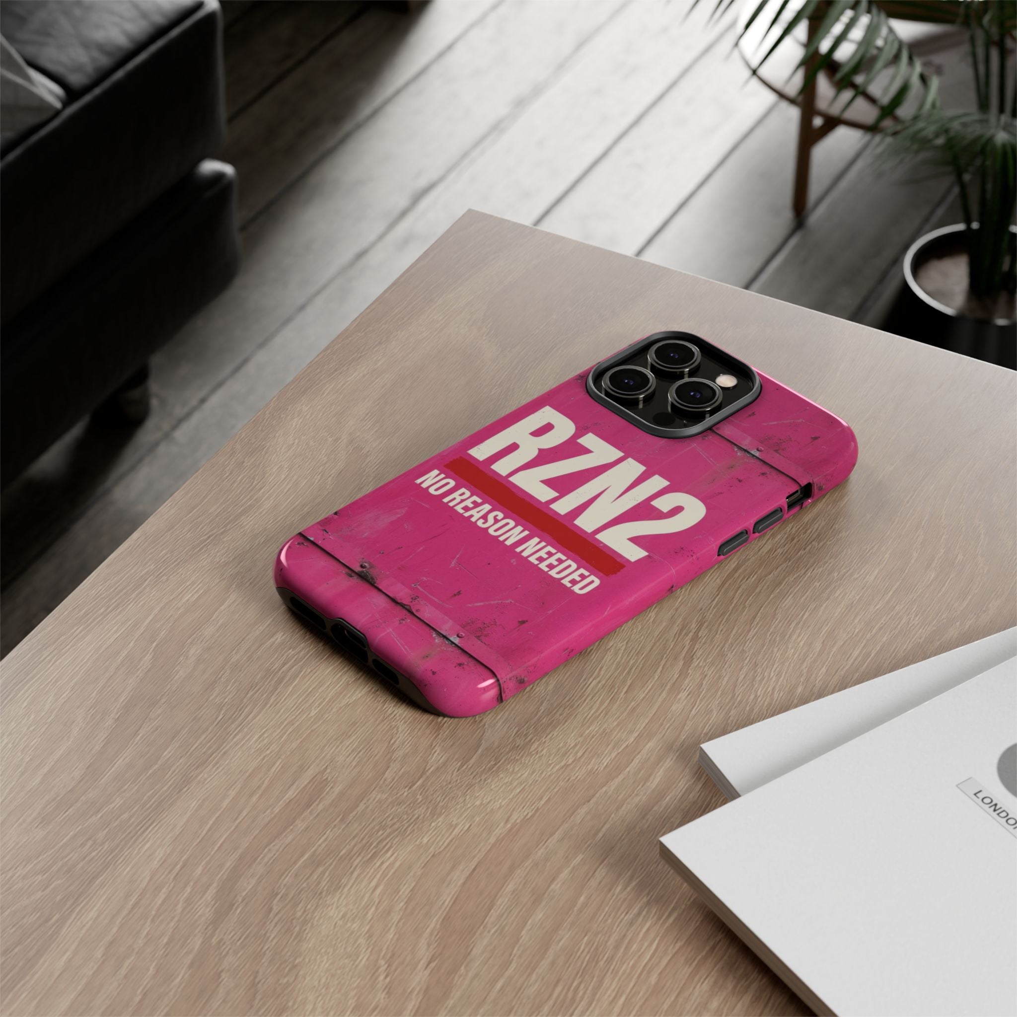 Funny Gift for Women | RZN2 Bold Pink Phone Case — No Reason Needed