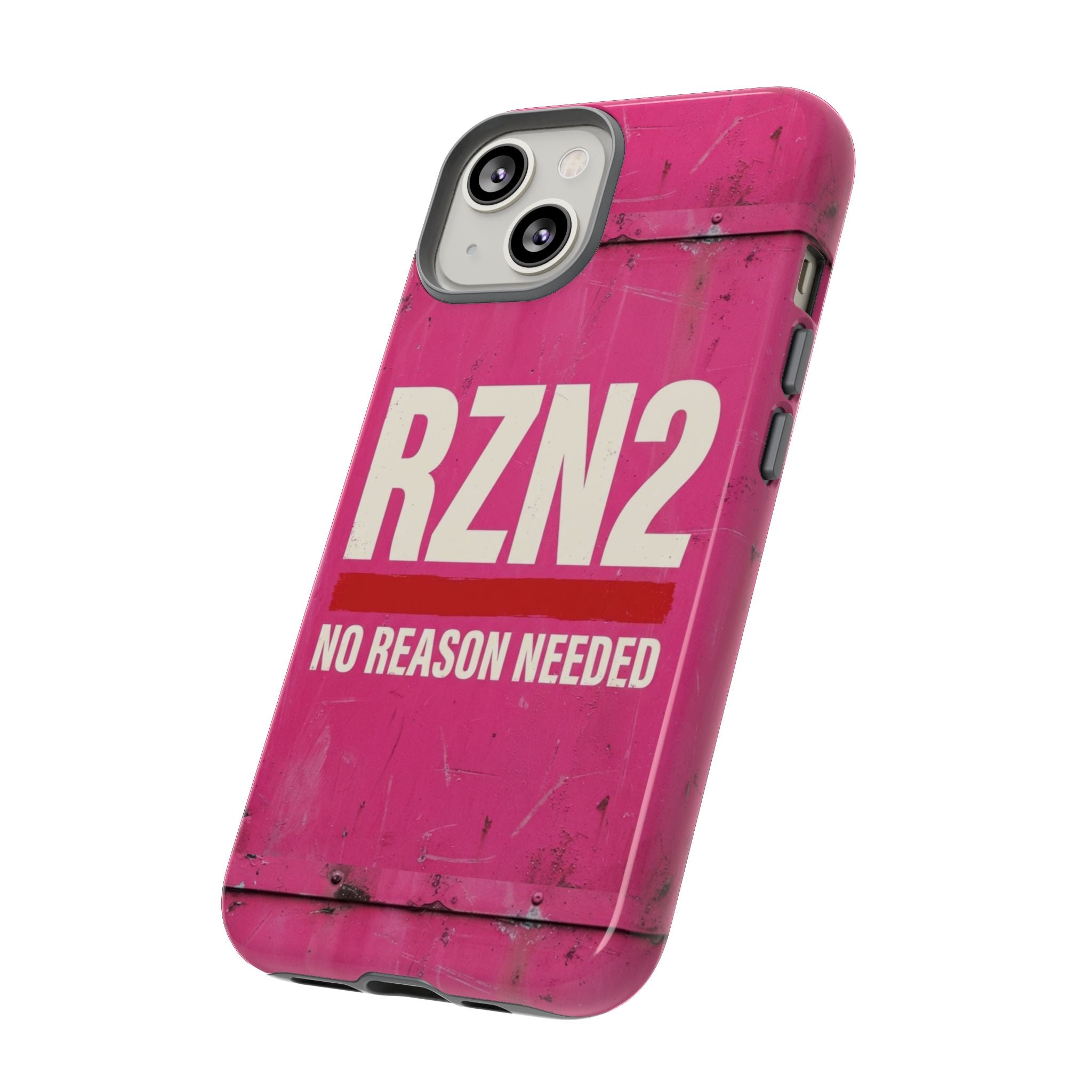 Funny Gift for Women | RZN2 Bold Pink Phone Case — No Reason Needed