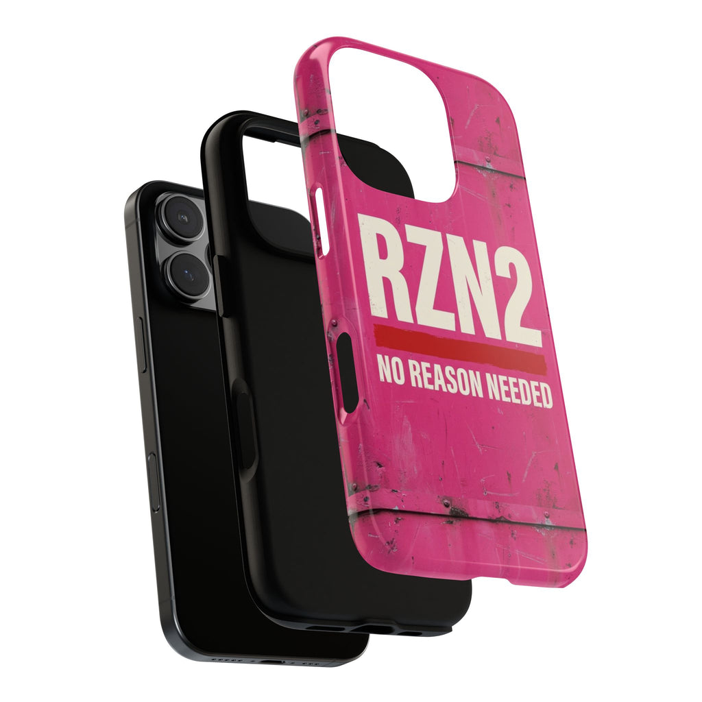 Funny Gift for Women | RZN2 Bold Pink Phone Case — No Reason Needed