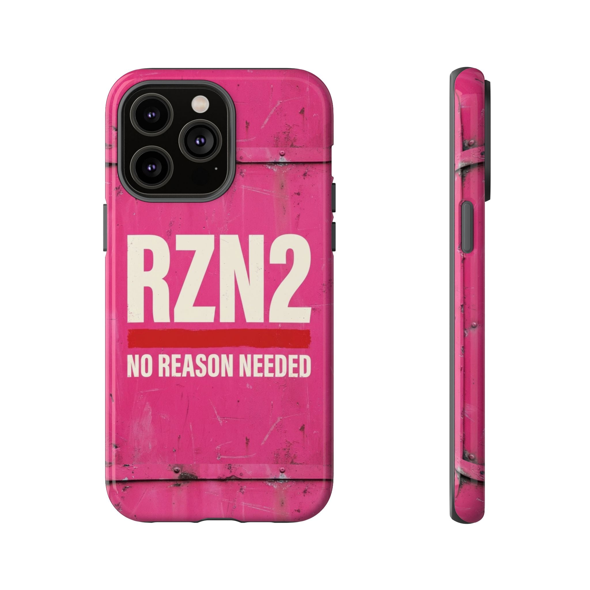 Funny Gift for Women | RZN2 Bold Pink Phone Case — No Reason Needed