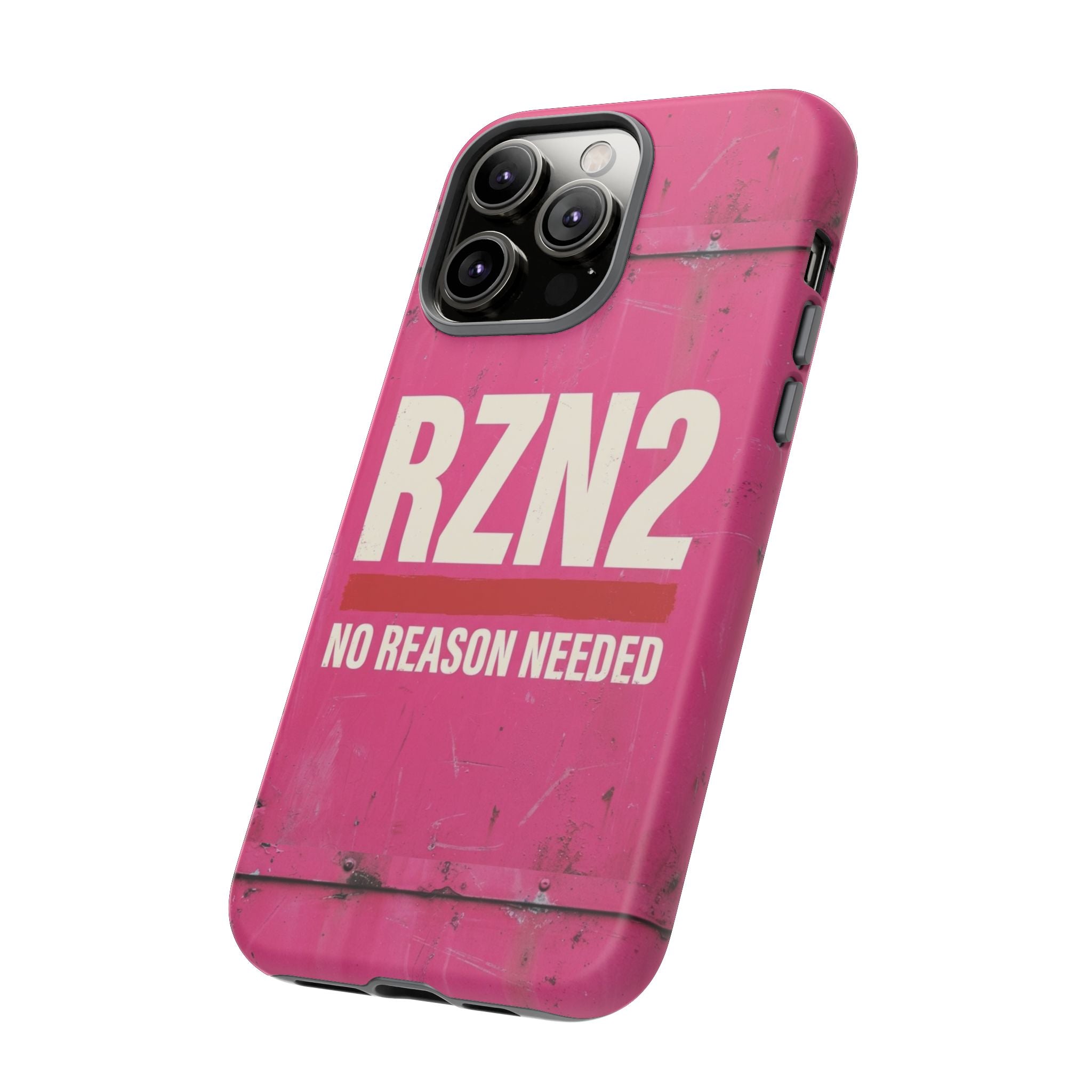 Funny Gift for Women | RZN2 Bold Pink Phone Case — No Reason Needed