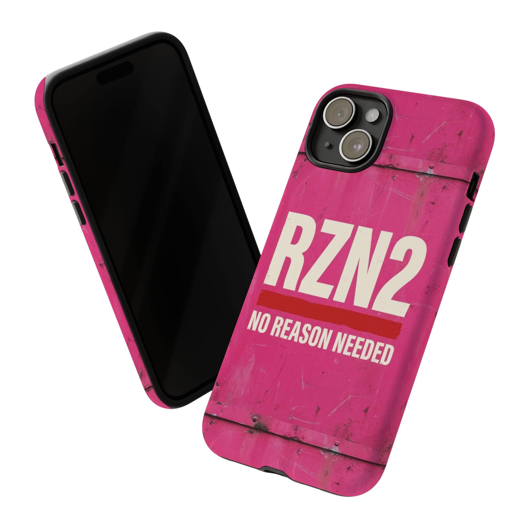 Funny Gift for Women | RZN2 Bold Pink Phone Case — No Reason Needed