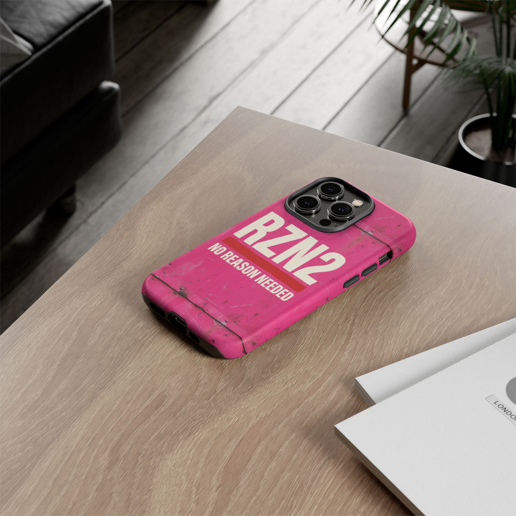 Funny Gift for Women | RZN2 Bold Pink Phone Case — No Reason Needed