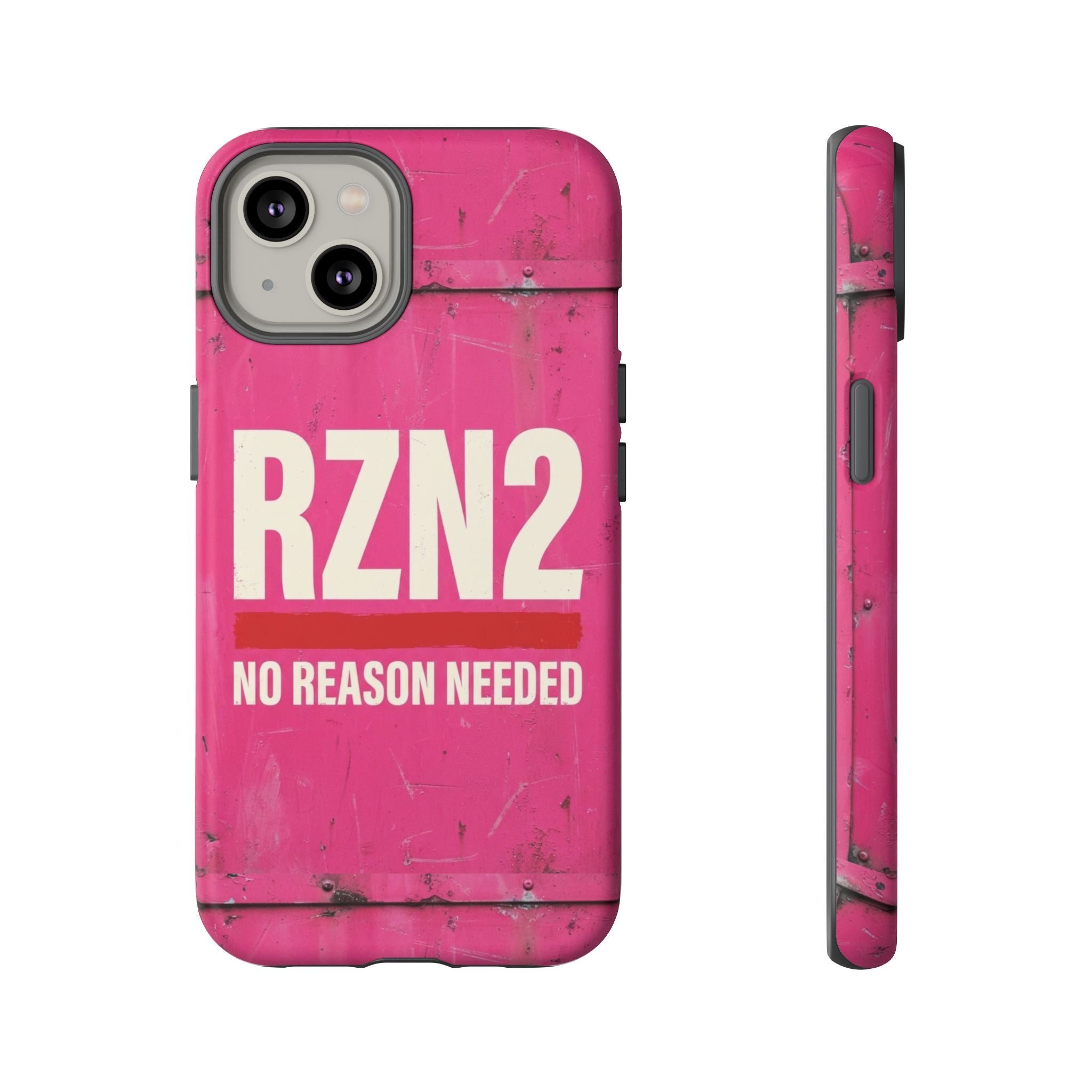 Funny Gift for Women | RZN2 Bold Pink Phone Case — No Reason Needed